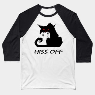 Hiss Off Funny Black Cat Halloween Costume Baseball T-Shirt